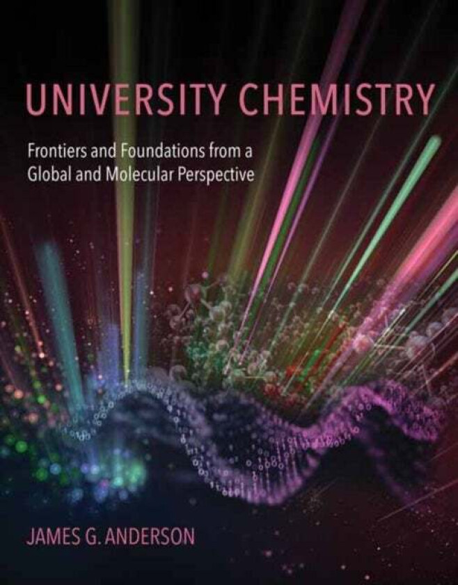 University Chemistry av James G. Anderson