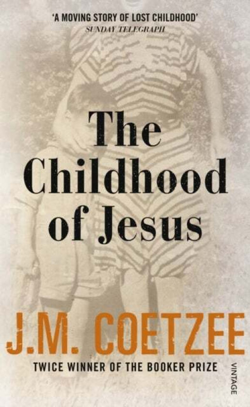 The childhood of Jesus av J.M. Coetzee