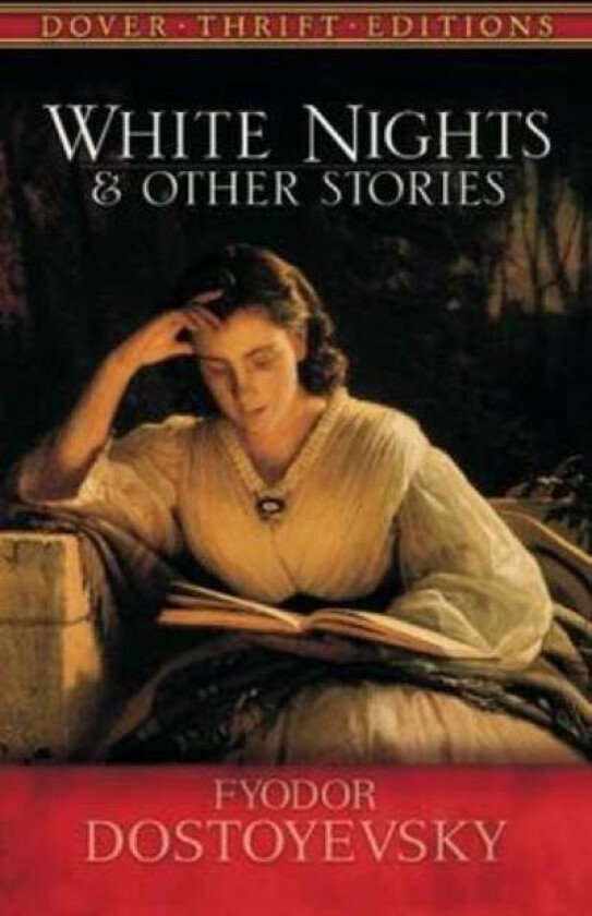 White Nights and Other Stories av Fyodor Dostoyevsky