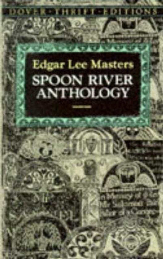 Spoon River Anthology av Edgar Lee Masters