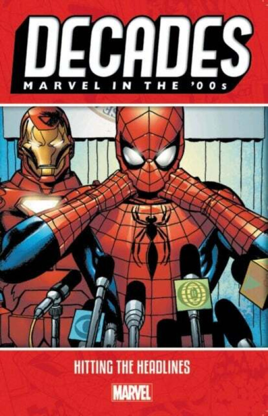 Decades: Marvel In The 00s - Hitting The Headlines av Marvel Comics