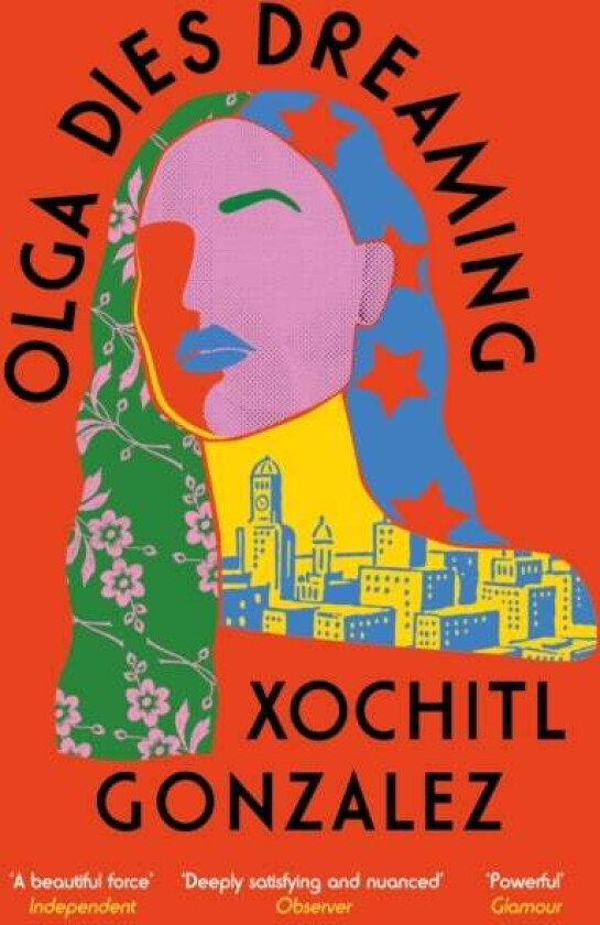 Olga Dies Dreaming av Xochitl Gonzalez