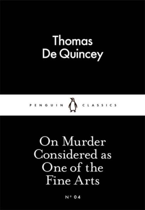 On Murder Considered as One of the Fine Arts av Thomas De Quincey