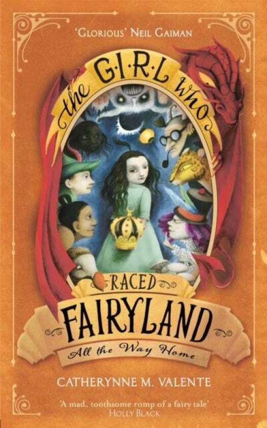 The Girl Who Raced Fairyland All the Way Home av Catherynne M. Valente