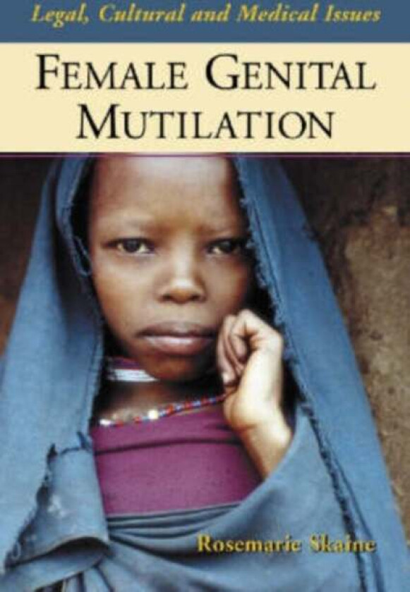 Female Genital Multilation av Rosemarie Skaine