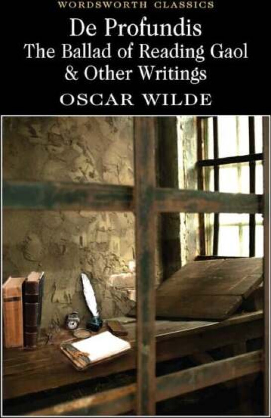 De Profundis, The Ballad of Reading Gaol & Others av Oscar Wilde