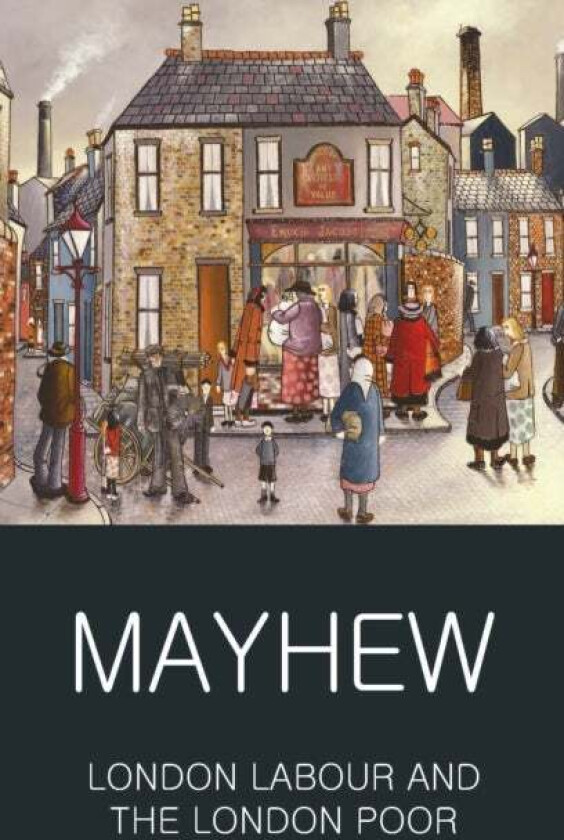 London Labour and the London Poor av Henry Mayhew