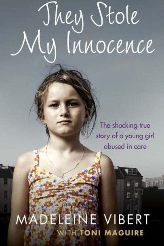 They Stole My Innocence av Madeleine Vibert, Toni Maguire