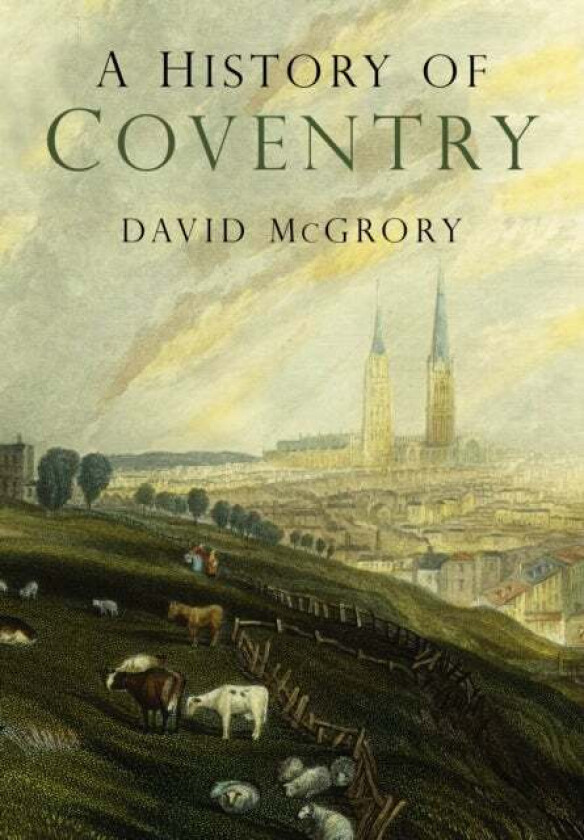 A History of Coventry av David McGrory