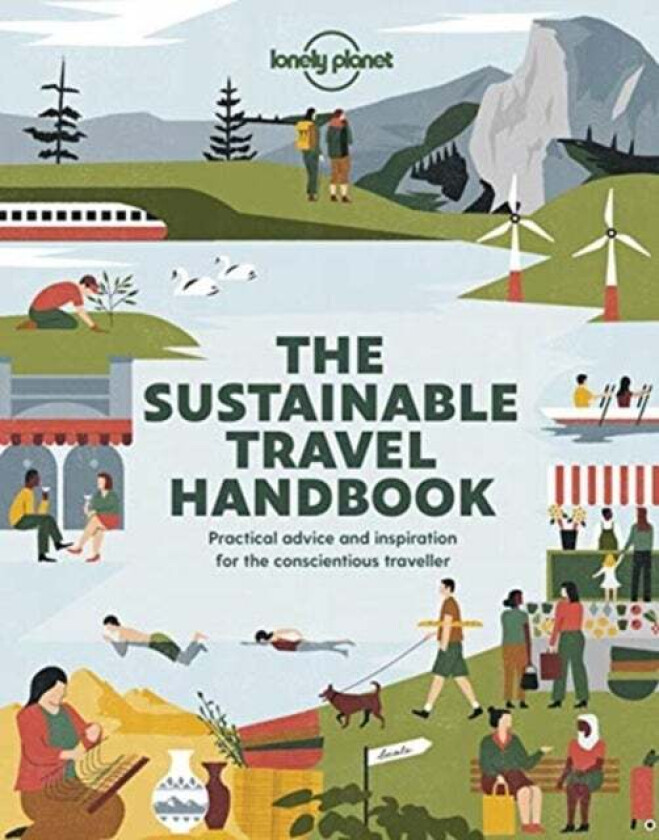 Lonely Planet The Sustainable Travel Handbook av Lonely Planet