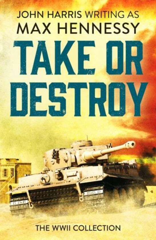 Take or Destroy av Max Hennessy