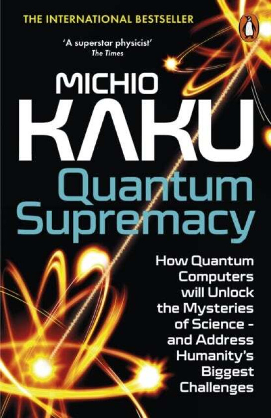 Quantum Supremacy Av Michio Kaku