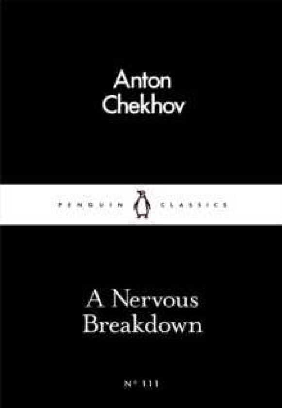 A Nervous Breakdown av Anton Chekhov
