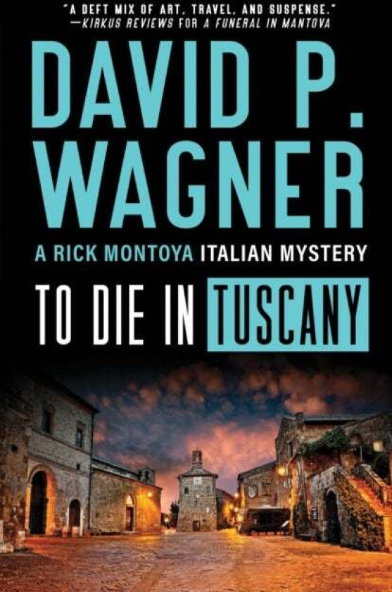 To Die in Tuscany av David P. Wagner