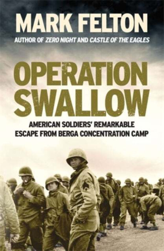 Operation Swallow av Mark Felton