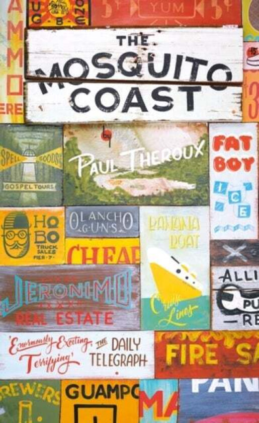 The Mosquito Coast av Paul Theroux