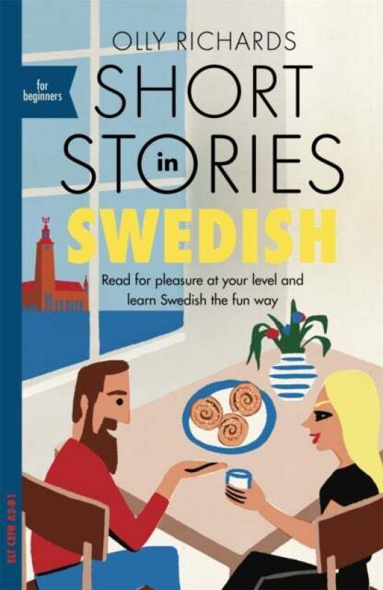 Short Stories In Swedish For Beginners Av Olly Richards