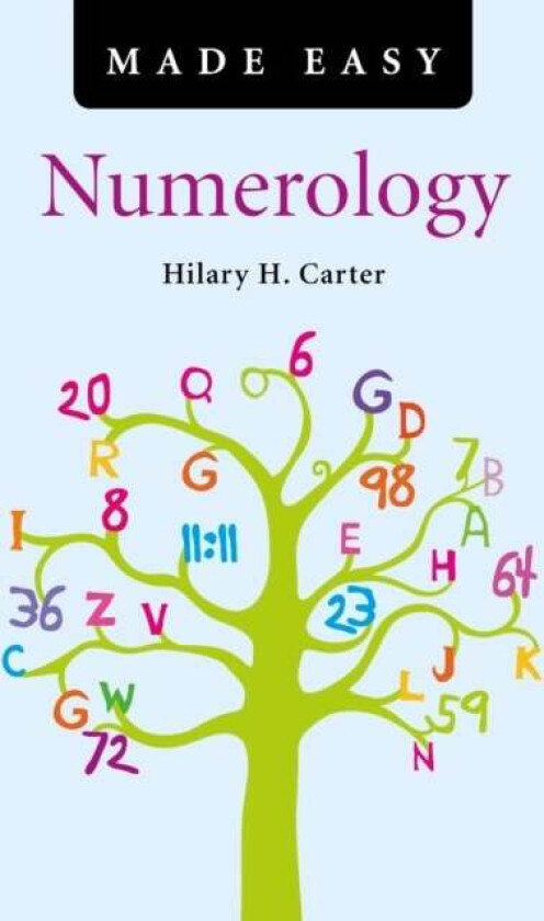 Numerology Made Easy av Hilary Carter
