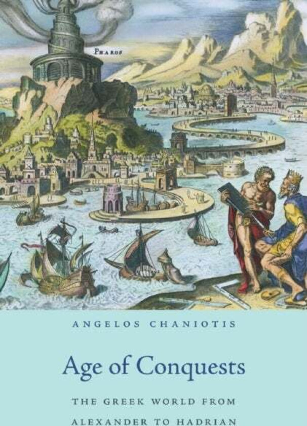 Age of Conquests av Angelos Chaniotis