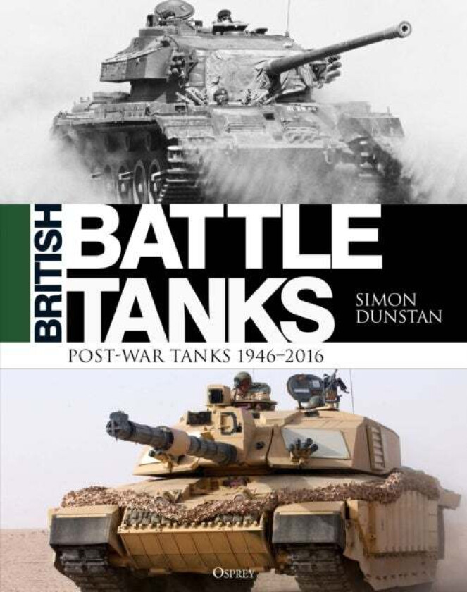 British Battle Tanks av Simon Dunstan