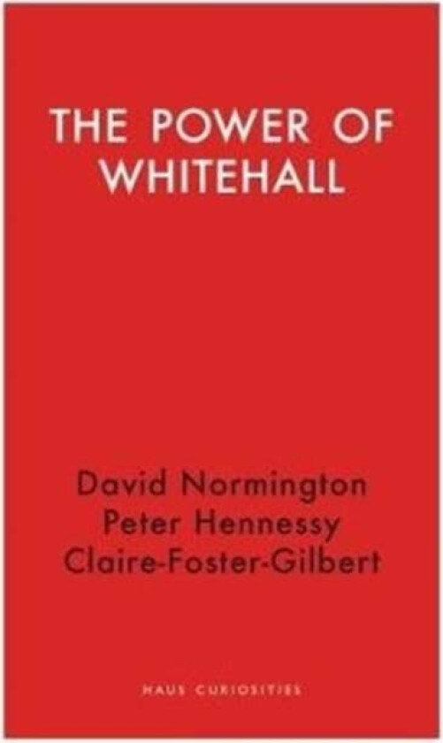 The Power of Civil Servants av Claire Foster-Gilbert