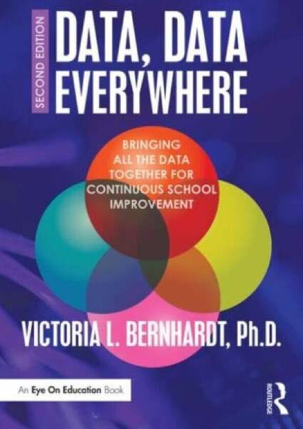 Data, Data Everywhere av Victoria L. Bernhardt