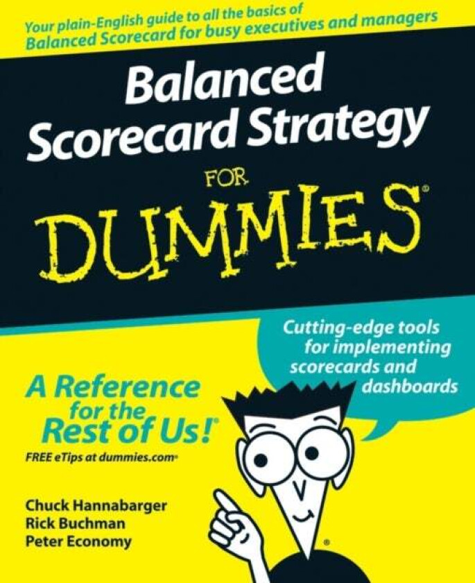 Balanced Scorecard Strategy For Dummies av Charles Hannabarger, Frederick Buchman, Peter Economy