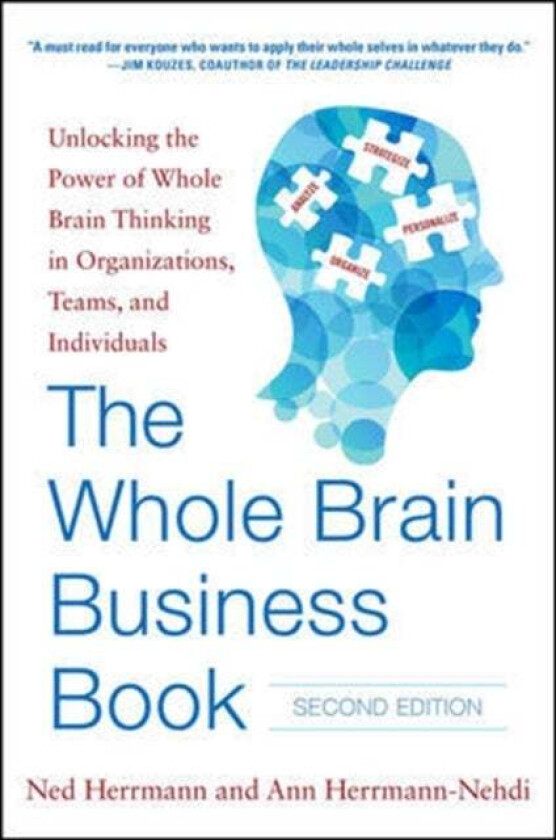 The Whole Brain Business Book, Second Edition: Unlocking the Power of Whole Brain Thinking in Organi av Ned Herrmann, Ann Herrmann-Nehdi