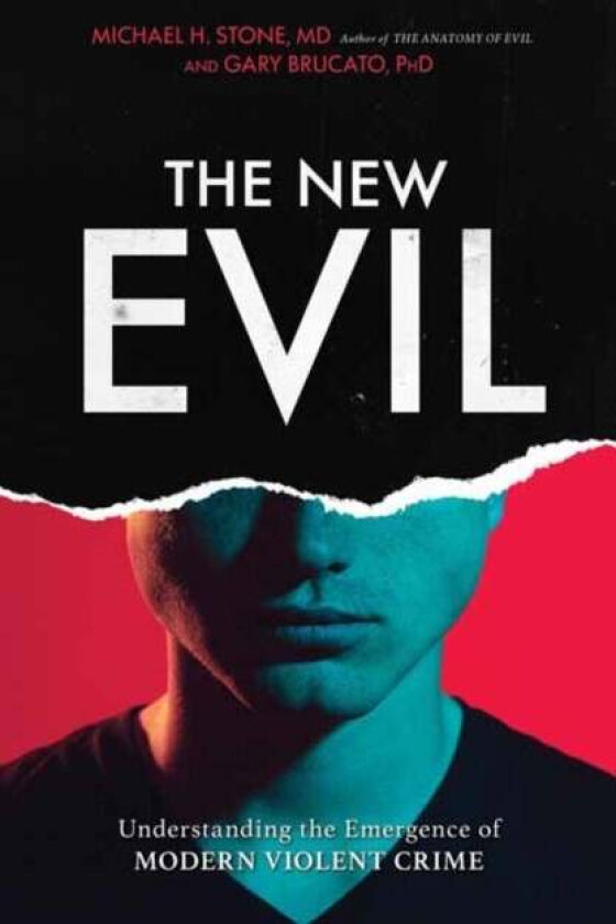 The New Evil av Gary PhD Brucato