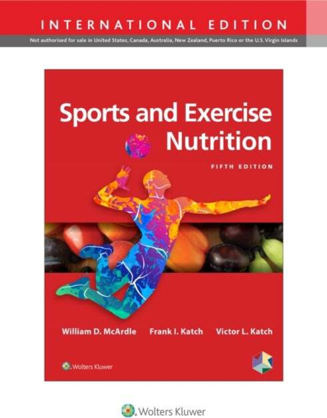 Sports and Exercise Nutrition av William D. BS M.Ed PhD McArdle