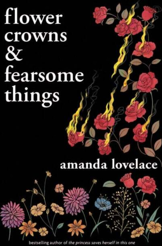 Flower Crowns and Fearsome Things av Amanda Lovelace