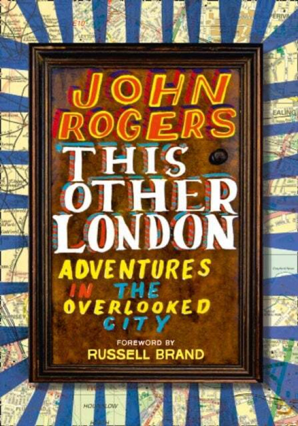 This Other London av John Rogers