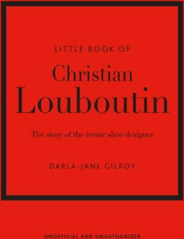 Little Book of Christian Louboutin av Darla-Jane Gilroy