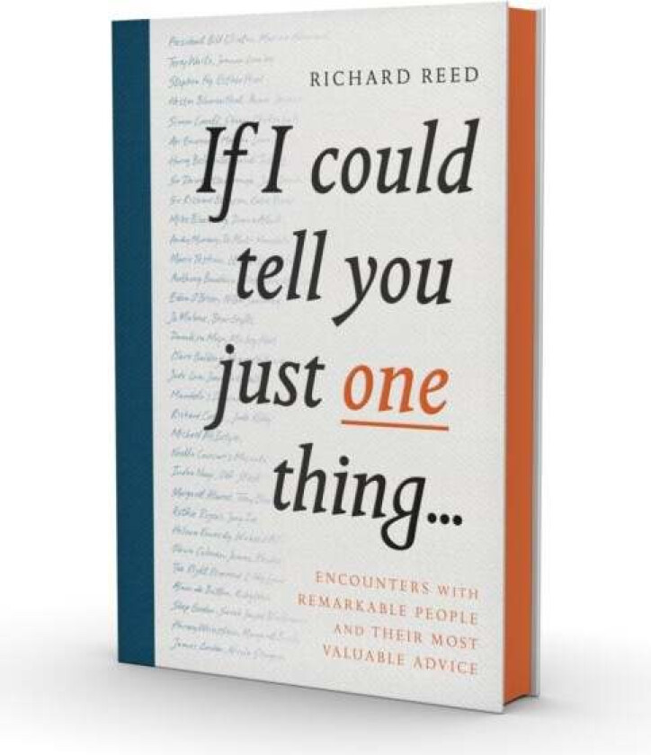 If I Could Tell You Just One Thing... av Richard Reed