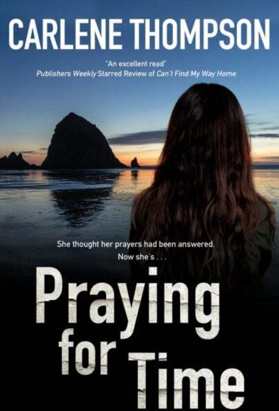 Praying for Time av Carlene Thompson