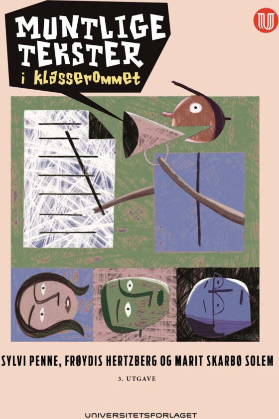 Muntlige tekster i klasserommet av Frøydis Hertzberg, Sylvi Penne, Marit Skarbø Solem