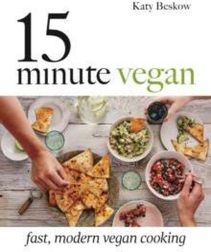 15-Minute Vegan av Katy Beskow