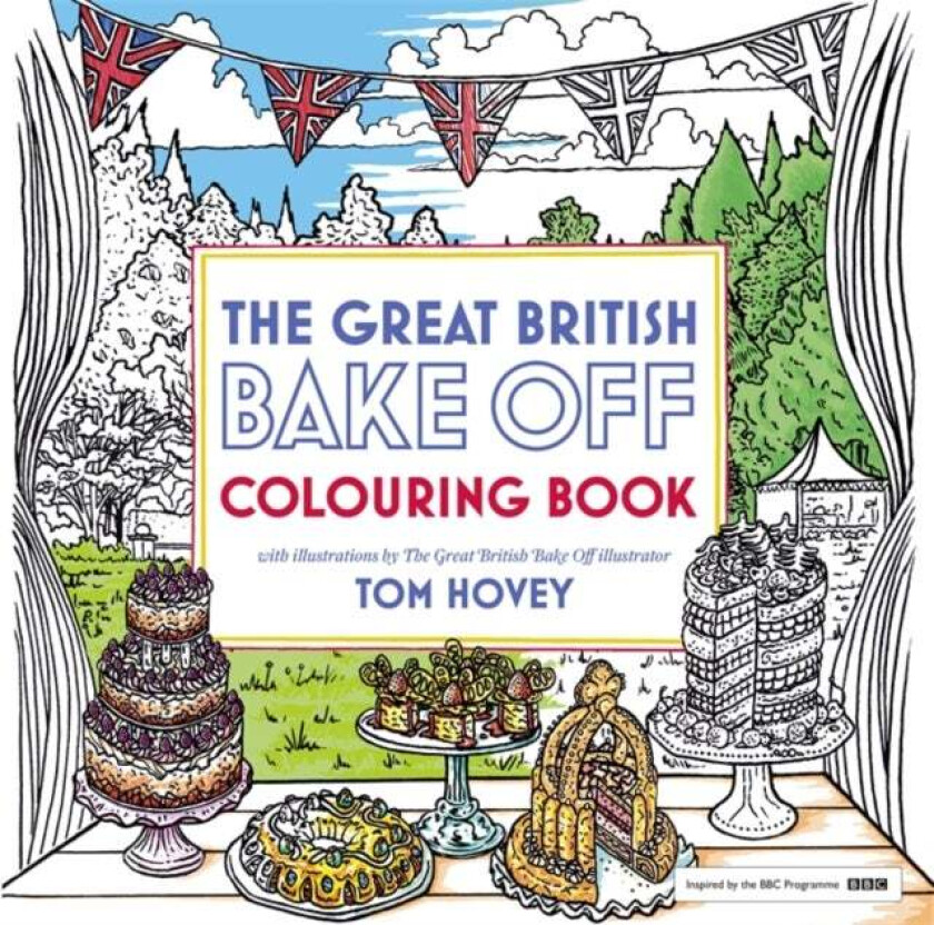 Great British Bake Off Colouring Book av Tom Hovey, Great British Bake Off Team