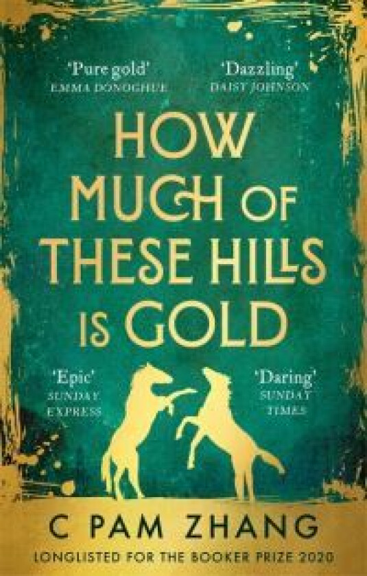 How much of these hills is gold av C Pam Zhang