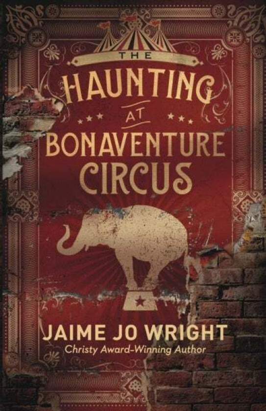 The Haunting at Bonaventure Circus av Jaime Jo Wright
