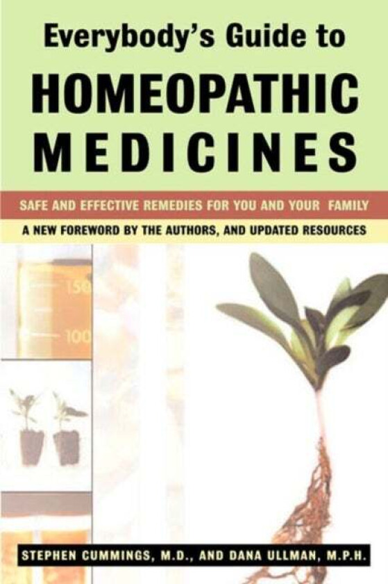Everybody'S Guide to Homeopathic Medicines av Stephen Cummings, Dana Ullman