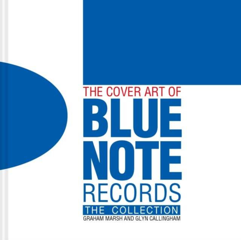 The Cover Art of Blue Note Records av Graham Marsh, Glyn Callingham