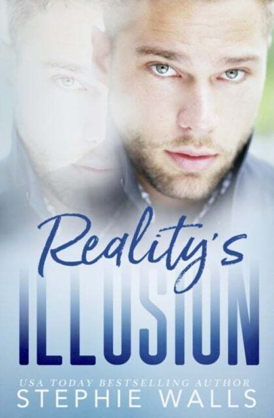 Reality's Illusion av Stephie Walls