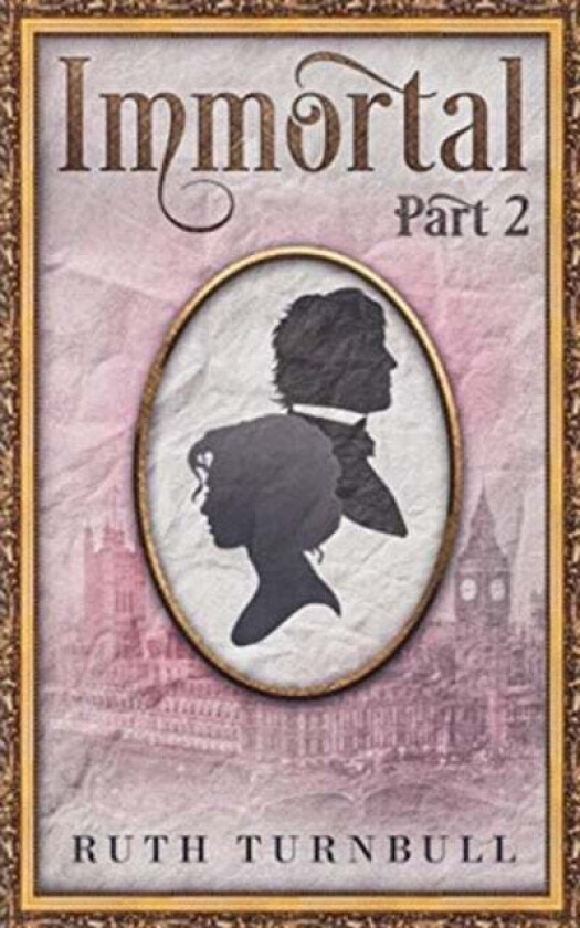 Immortal, Part 2 av Ruth Turnbull