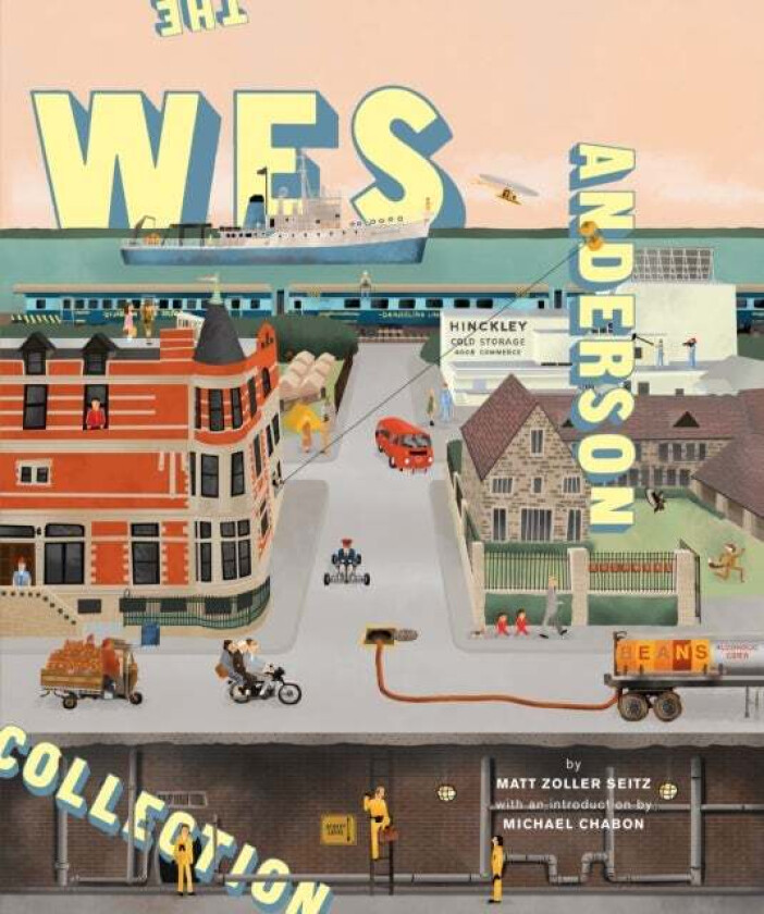 The Wes Anderson Collection av Matt Zoller Seitz, Wes Anderson