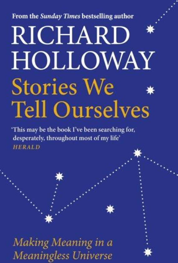 Stories We Tell Ourselves av Richard Holloway