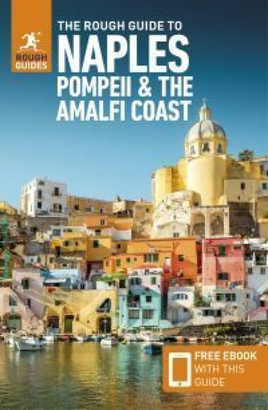 The Rough Guide to Naples, Pompeii & the Amalfi Coast (Travel Guide with Free eBook) av Rough Guides