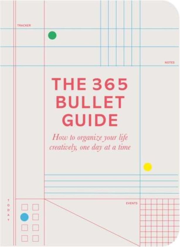 The 365 Bullet Guide av Zennor Compton