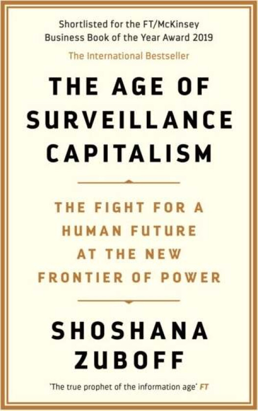 The age of surveillance capitalism av Shoshana Zuboff