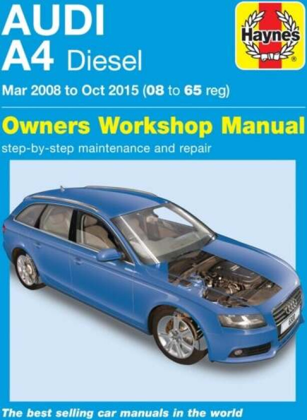 Audi A4 Diesel (Mar 08 - Oct 15) Haynes Repair Manual 08 to 65 av John Mead